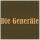 Die Generäle Die Generäle