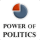 Power of Politics Power of Politics
